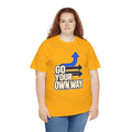 Go Your Own Way Shirt, Motivational Arrow Graphic Tee, Unisex Heavy Cotton T-Shirt, Inspirational Gift for Entrepreneur