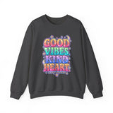 Good Vibes Kind Heart Crewneck Sweatshirt