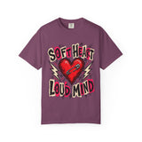 Soft Heart Loud Mind Tee