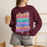 Good Vibes Kind Heart Crewneck Sweatshirt