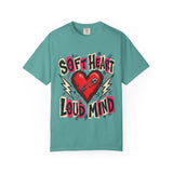 Soft Heart Loud Mind Tee