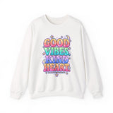 Good Vibes Kind Heart Crewneck Sweatshirt