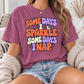 Some Days I Sparkle Some Days I Nap Shirt, Comfort Colors Retro Groovy Tee, Funny Nap Shirt, Tired Mom Gift, Moon and Stars Tee