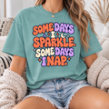 Some Days I Sparkle Some Days I Nap Shirt, Comfort Colors Retro Groovy Tee, Funny Nap Shirt, Tired Mom Gift, Moon and Stars Tee