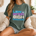 Low Battery High Standards Shirt, Comfort Colors Funny Tired Mom Tee, Sarcastic Introvert Graphic T-Shirt, Retro Unisex Gift for Her