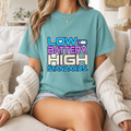 Low Battery High Standards Shirt, Comfort Colors Funny Tired Mom Tee, Sarcastic Introvert Graphic T-Shirt, Retro Unisex Gift for Her