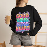 Good Vibes Kind Heart Crewneck Sweatshirt