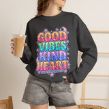 Good Vibes Kind Heart Crewneck Sweatshirt